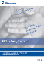 Forside diagnosefolder PKU (Fenylketonuri) Forside diagnosefolder PKU (Fenylketonuri)